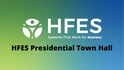 HFES Presidential Town Hall (July 2023) | Bonus Episode