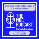 Embracing the Boundless Love of Christ in Our Lives