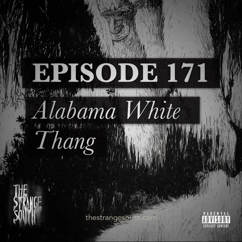 Episode 171: Alabama White Thang