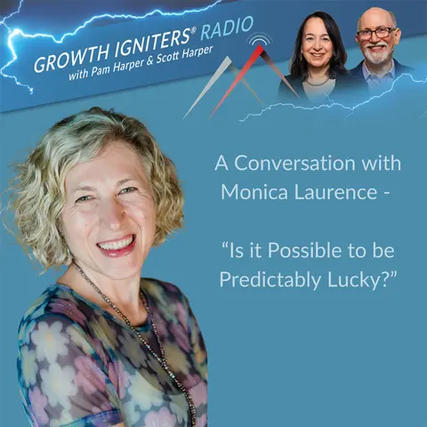 Is it Possible to be Predictably Lucky?  – with Monica Laurence