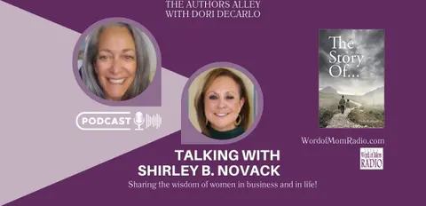 Shirley B. Novack Joins Dori DeCarlo in The Authors Alley Sharing The Story Of...
