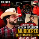 Another One.. Mexican Influencer Murdered While Livestreaming - CÉSAR GASTÉLUM