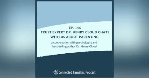 Trust Expert Dr. Henry Cloud Chats With Us About Parenting