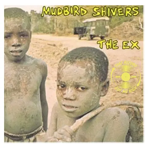 S6E304 - The Ex 'Mudbird Shivers' with Joe Cannon