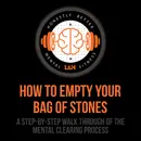 How to Empty Your Bag of Stones