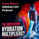 The Truth Behind “Hydration Multipliers” (EP 122)