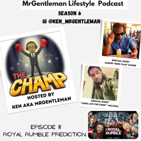 Episode 111 - Royal Rumble Prediction 2023 With Aaron "King Talk" Sands and "Long Live The Chief" Malimal 1/28/2023