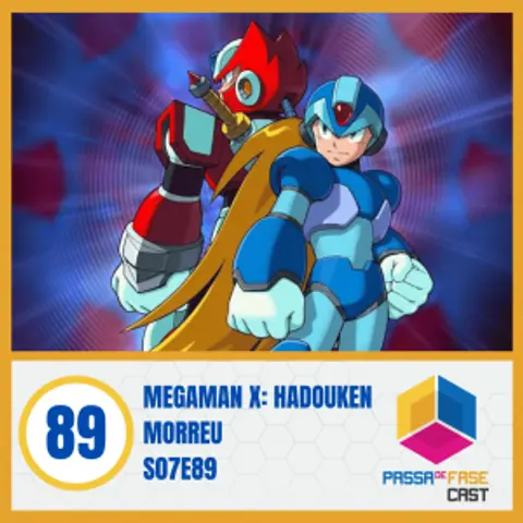 MEGAMAN X: HADOUKEN MORREU - S07E89