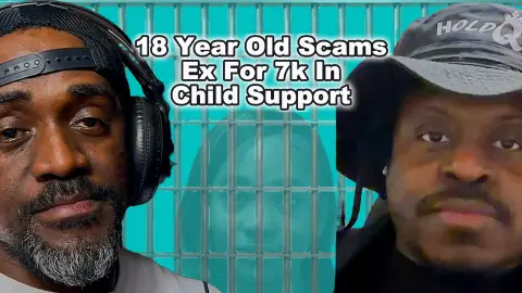 18 Year Old Scams Ex For 7k In Child Support