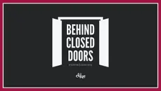Behind Closed Doors - Triggers