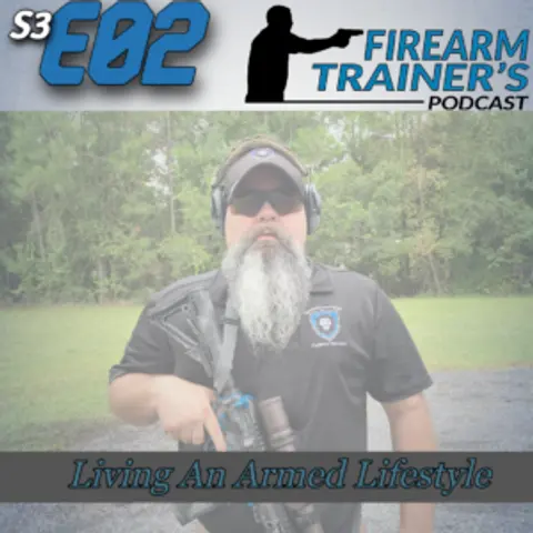 S3E02 Living The Armed Lifestyle
