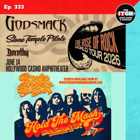 E333 Concert Catch-up: Godsmack, Stone Temple Pilots, Dorothy, Parker Barrow, and The Steepwater Band!