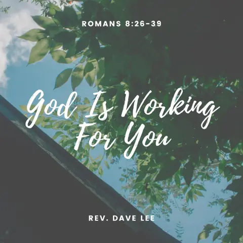 God Is Working For You