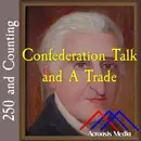 Confederation Talk And A Trade–August 6, 1776