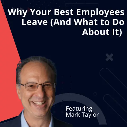 Why Your Best Employees Leave (And What to Do About It)