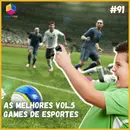 As melhores vol.5: Games de Esporte - S07E91
