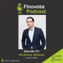 EP 170: Nickolas Belesis, Fintech Insights