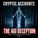 Ep. 102 - The AGI Deception: Has Artificial General Intelligence Already Been Built?