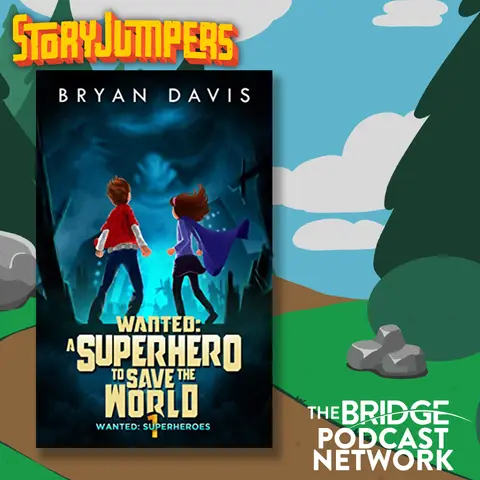 Wanted: A Superhero to Save the World by Bryan Davis