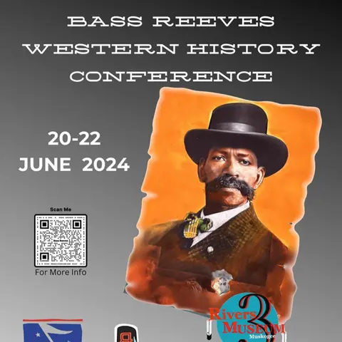 Three Rivers Museum - Bass Reeves Conference