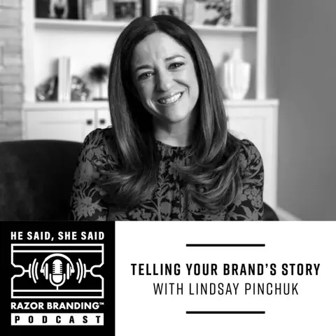 Telling Your Brand’s Story with Lindsay Pinchuk