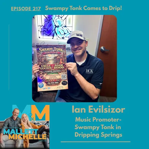 Ep.217 Swampy Tonk-Mudbugs and Music (Ian Evilsizor-Promoter/Evilhawk Entertainment)