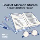 Book of Mormon Studies Podcast: Moroni with Joseph Spencer