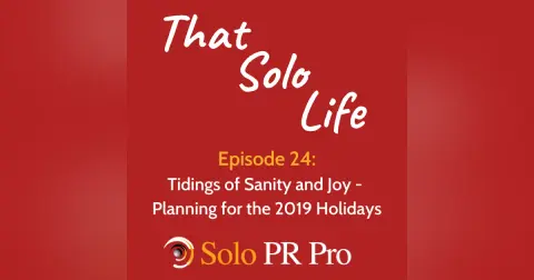 Episode 24: Tidings of Sanity and Joy - Planning for the 2019 Holidays