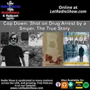 Cop Down, Shot on Drug Arrest by a Sniper