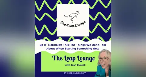 Normalize This! The Things We Don’t Talk About When Starting Something New
