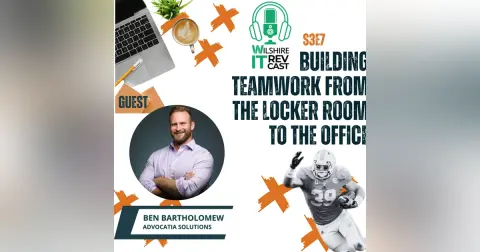 S3 EP7 - Building Teamwork from the Locker Room to the Office