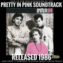 Pretty in Pink Soundtrack (1986) Track by Track with 2 Bonus Tracks!