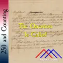 The Question Is Called–July 2, 1776