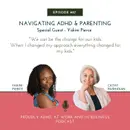 Navigating ADHD & Parenting | Guest - Yakini Pierce