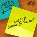 Why Do Christians Call It A Blessing In Disguise?