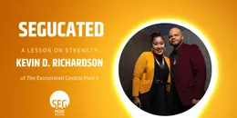 Ep. 9: 'When They See Us' Exonerated Central Park 5's Kevin Richardson Interview