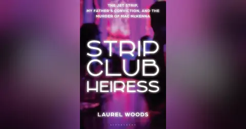Ep: 1884 Laurel Woods - Strip Club Heiress