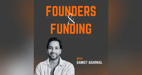 Ep 26 - Sanket Agarwal - Co Founder of Fleek