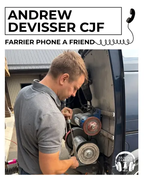 Farrier Phone a Friend Andrew DeVisser CJF