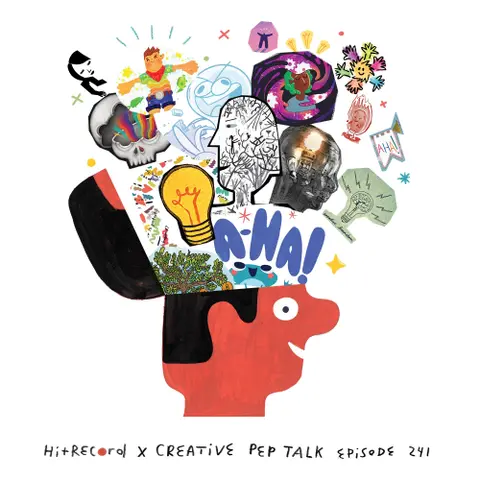 241 - Crucial & Inspiring Insights That You Need to Hear Today (HitRECord X 5 Year Anniversary Special!)