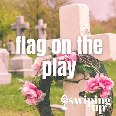 S3 Ep46: Flag on the Play
