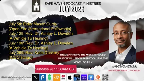 Safe Haven Podcast For July 2026