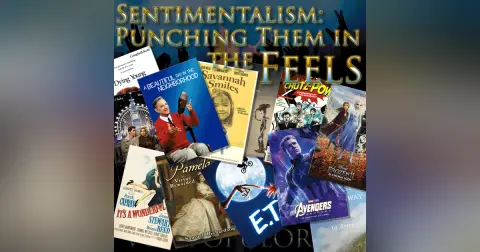 e87. Sentimentalism: Punching Them in the Feels