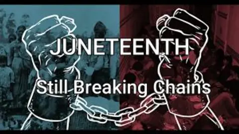 Juneteenth | Still Breaking Chains