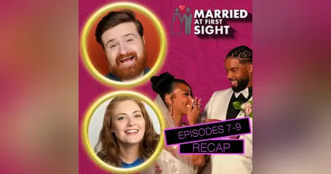 Married At First Sight Season 20 Episodes 7 - 9 Recap
