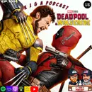 Episode 109: Deadpool and Wolverine Review