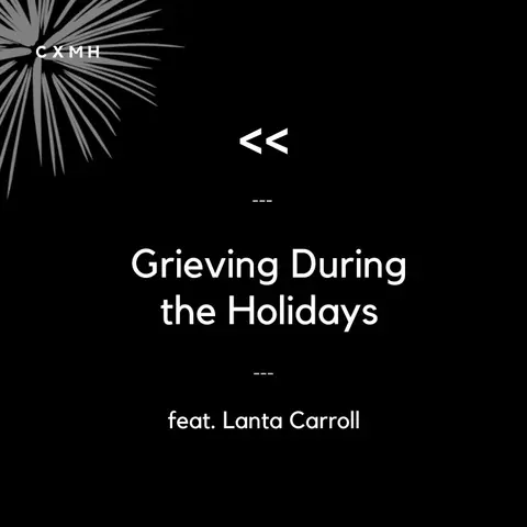 Recast - Grieving During the Holidays (feat. Lanta Carroll)
