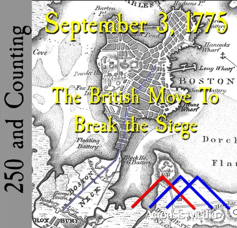 September 3, 1775: The British Move To Break the Siege