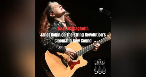 West of Spaghetti: Janet Robin on The String Revolution's Cinematic New Sound