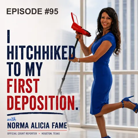 95 | Norma Alicia Fame : 42 Years of Court Reporting